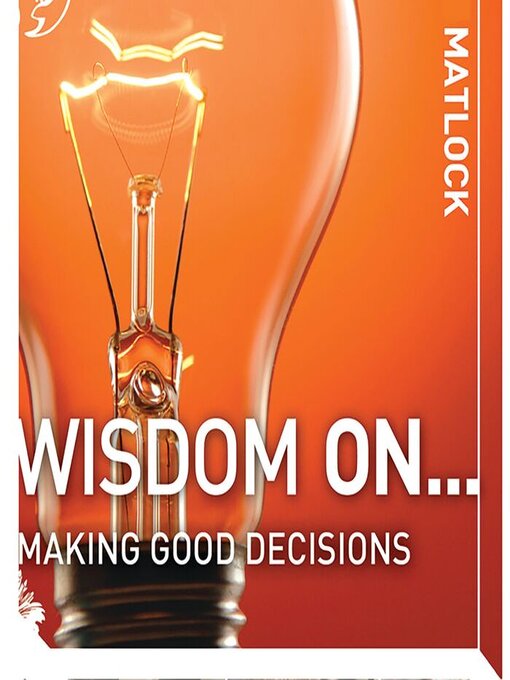 Cover image for Wisdom On... Making Good Decisions